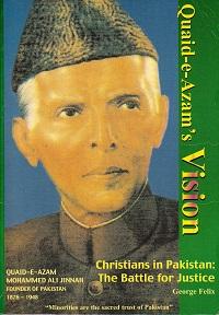 Quaid-e-Azam's Vision - Christians in Pakistan: The Battle for Justice